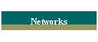 Networks